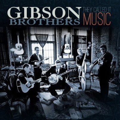 ARTIST OF THE MONTH:  The Gibson Brothers