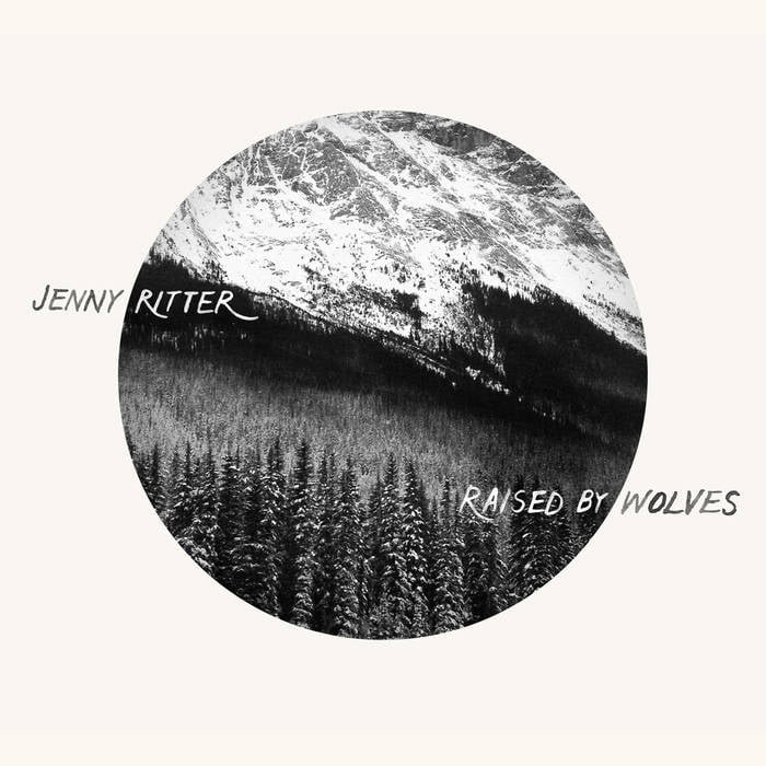 STREAM: Jenny Ritter, 'Raised by Wolves'