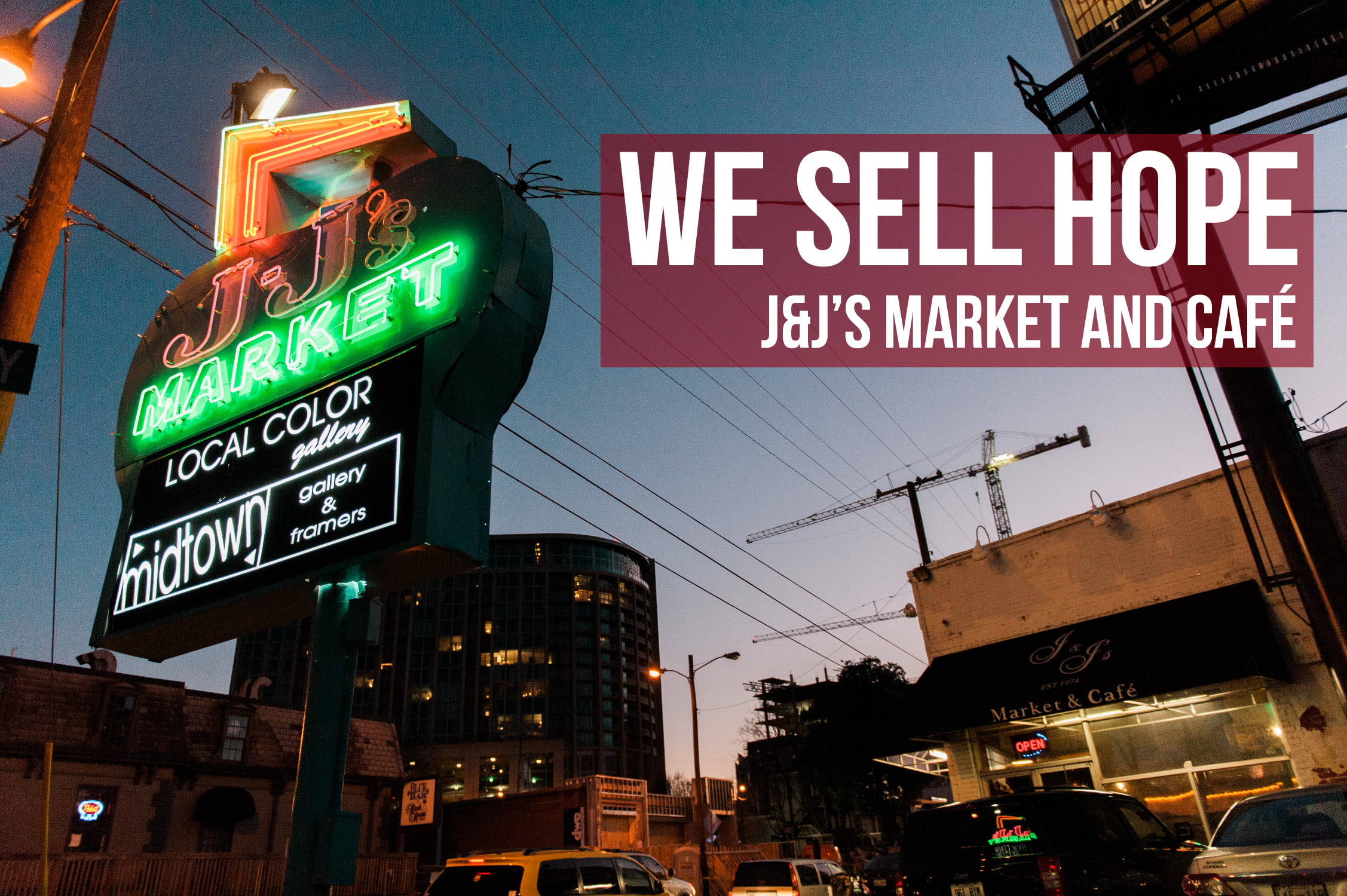 We Sell Hope: Nashville's J&J's Market and Café