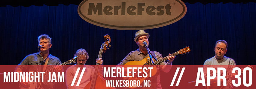 BGS Presents THE MIDNIGHT JAM @ MerleFest (NC) - The Bluegrass Situation