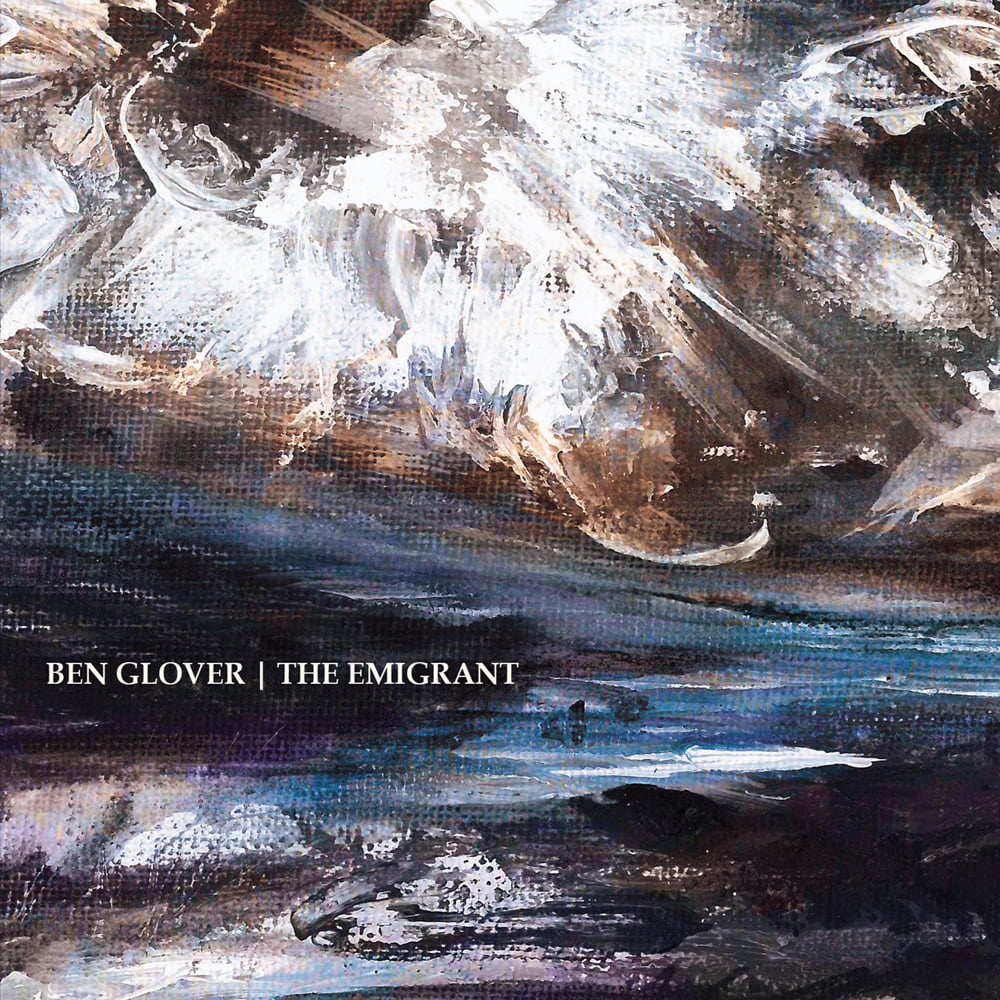 STREAM: Ben Glover, 'The Emigrant'