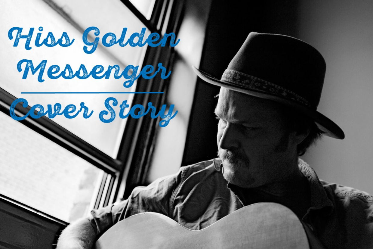 hiss golden messenger cracked windshield lyrics