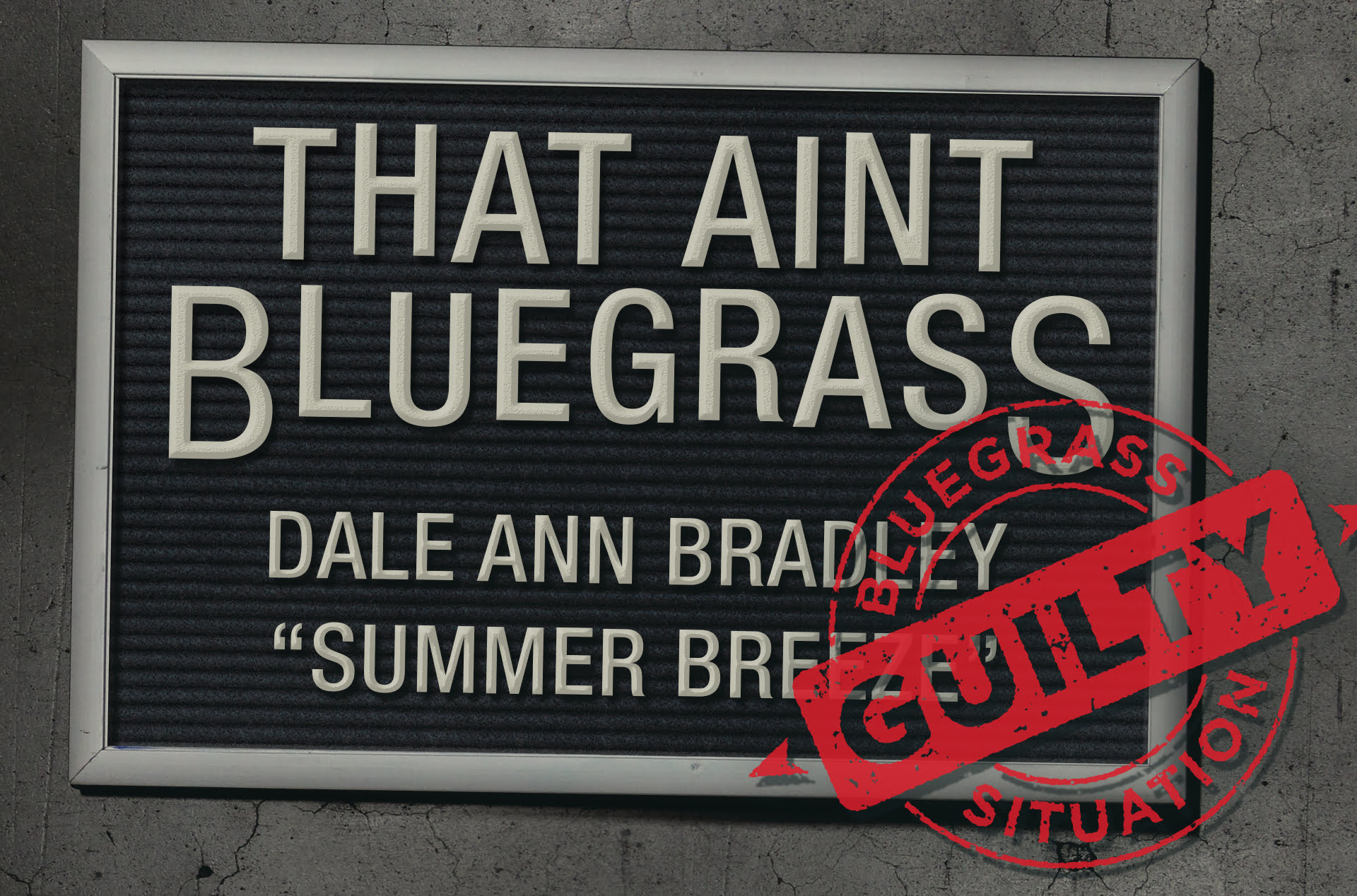 That Ain't Bluegrass: Dale Ann Bradley