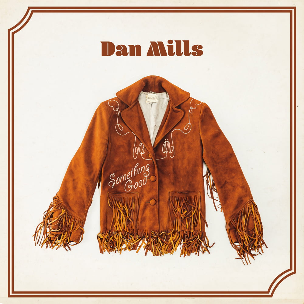 STREAM: Dan Mills, 'Something Good'
