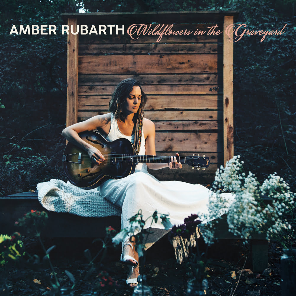STREAM: Amber Rubarth, 'Wildflowers in the Graveyard'