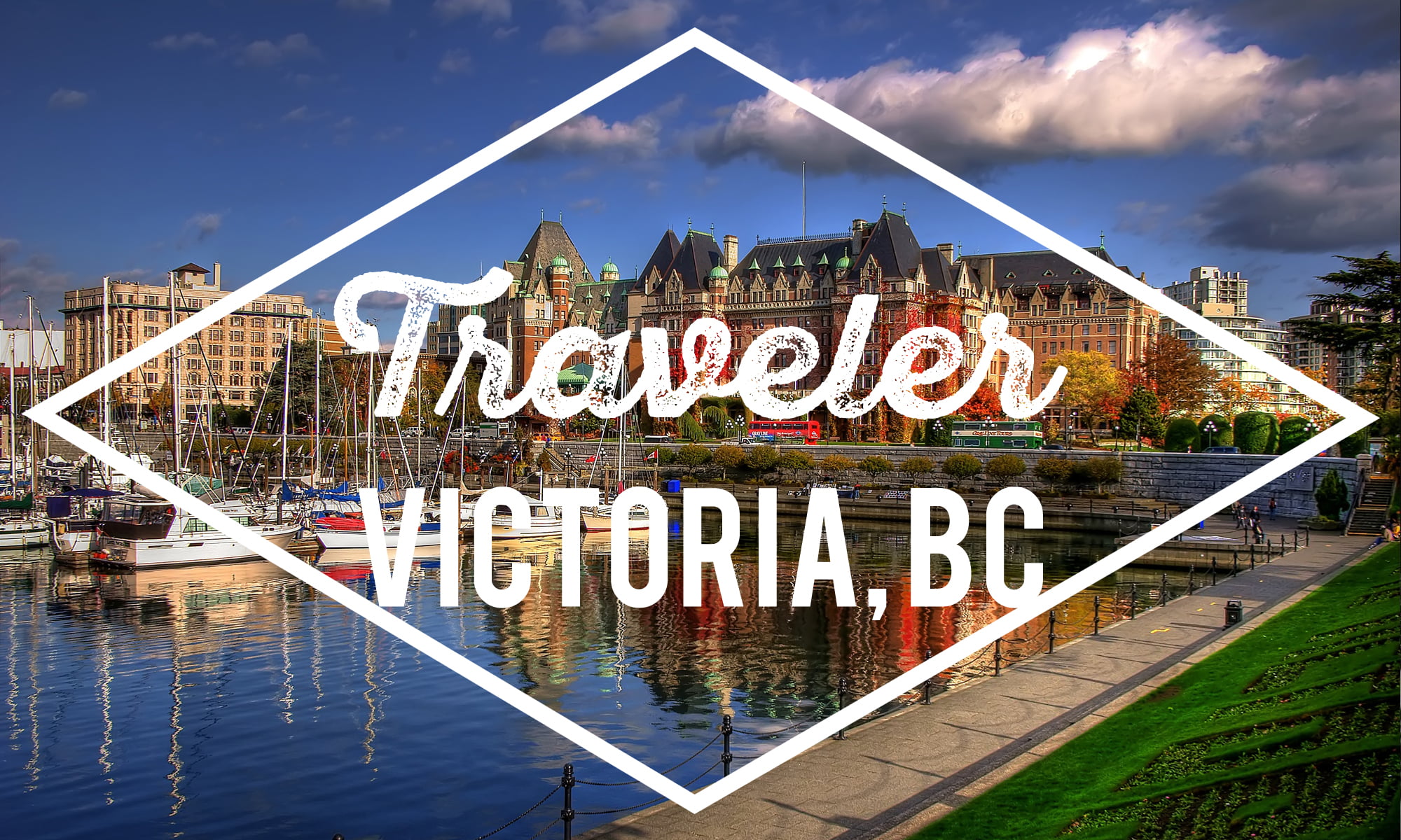 Traveler: Your Guide to Victoria, BC