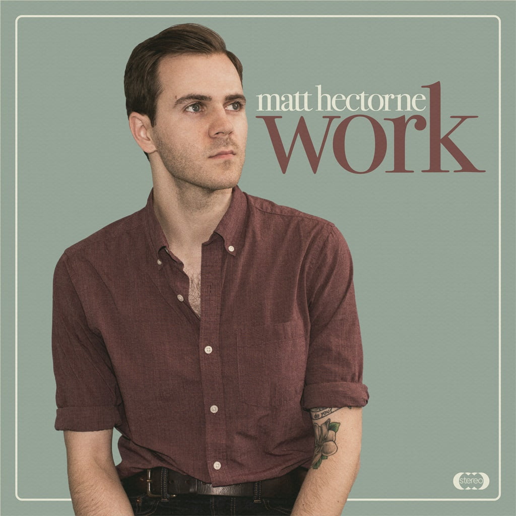STREAM: Matt Hectorne, 'Work'