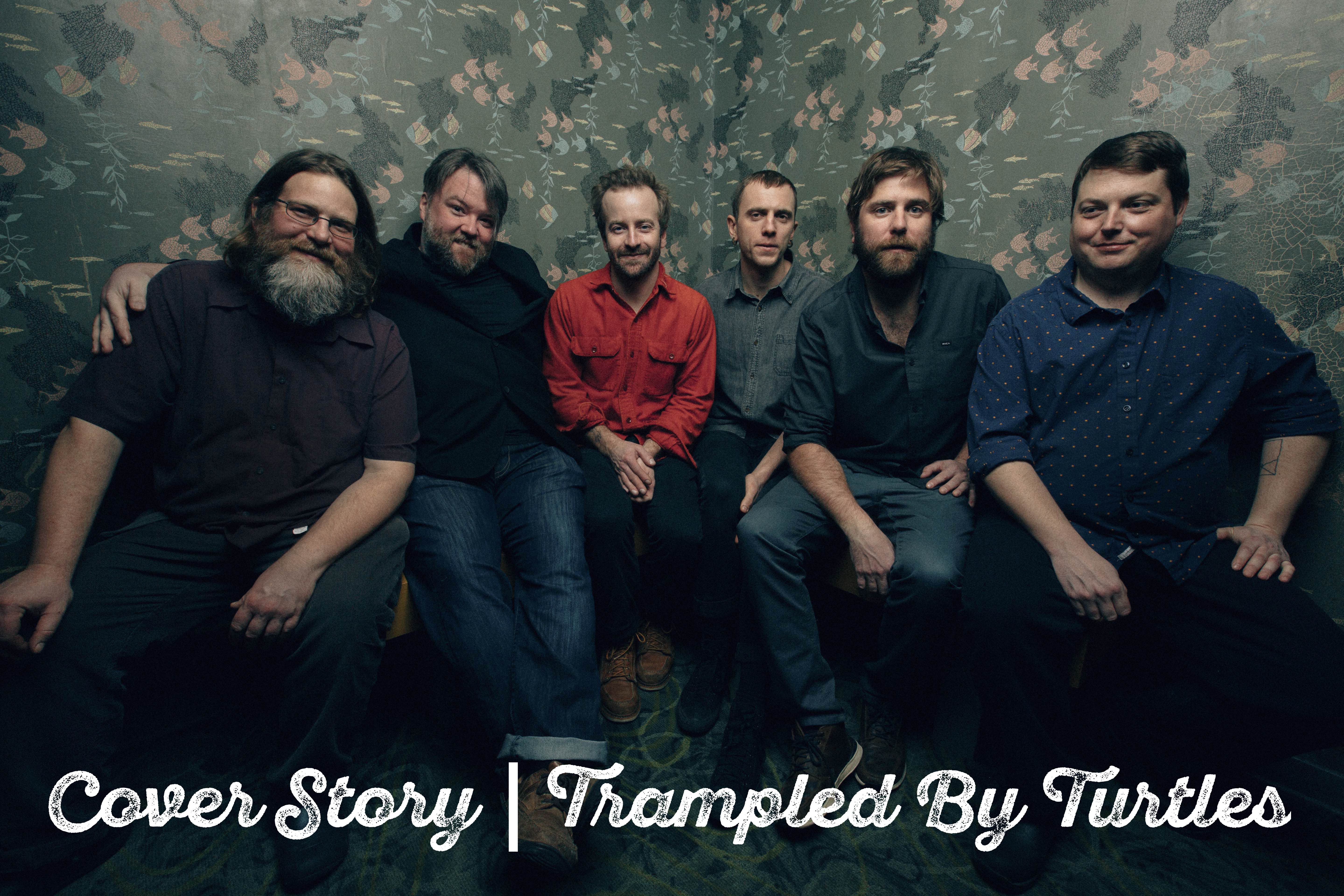 Reading the Room: A Conversation With Trampled by Turtles