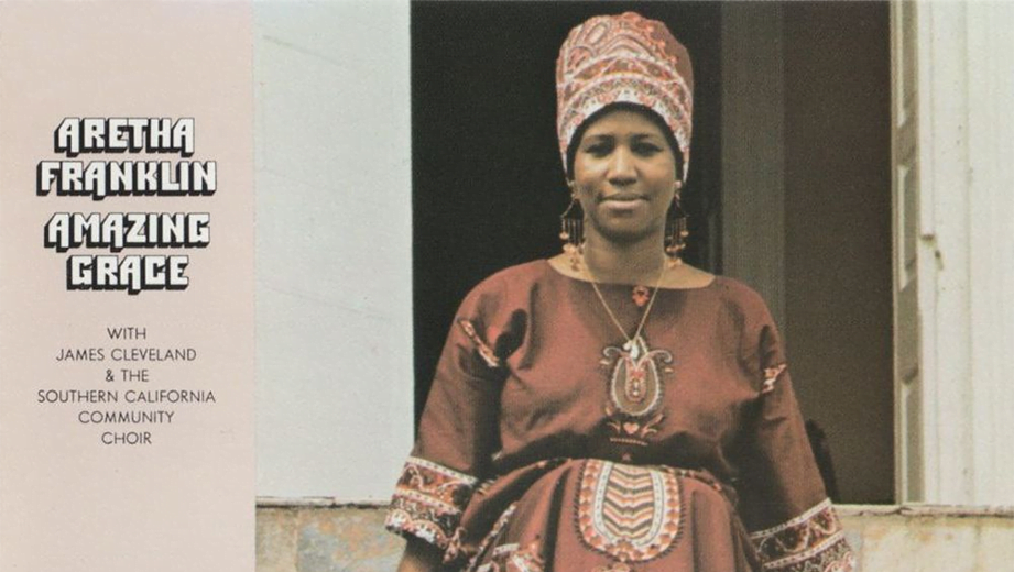 Canon Fodder: Aretha Franklin, 'Amazing Grace'