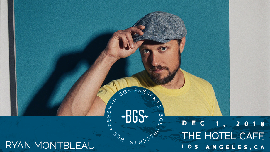 GIVEAWAY - Win tickets to Ryan Montbleau @ the Hotel Cafe (LA) 12/1