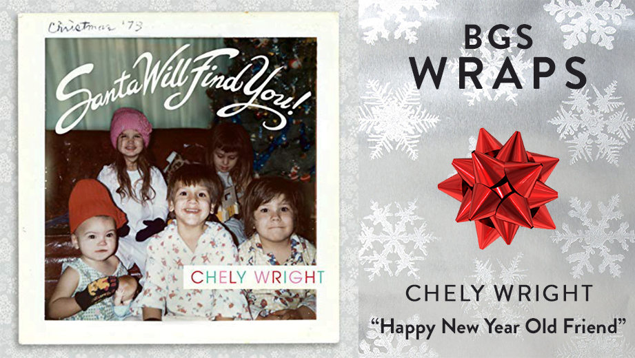BGS WRAPS: Chely Wright, “Happy New Year Old Friend”