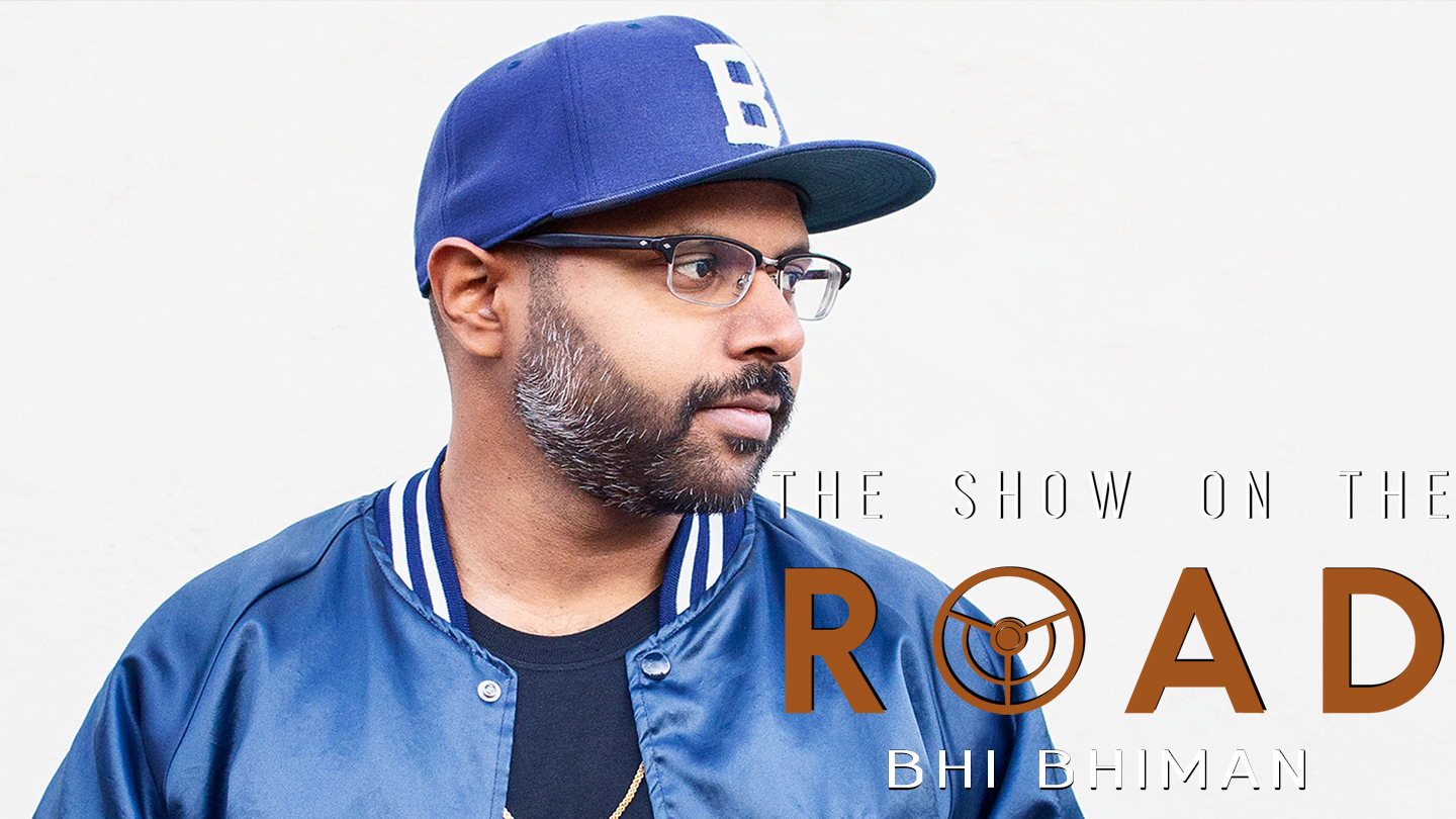 The Show On The Road - Bhi Bhiman