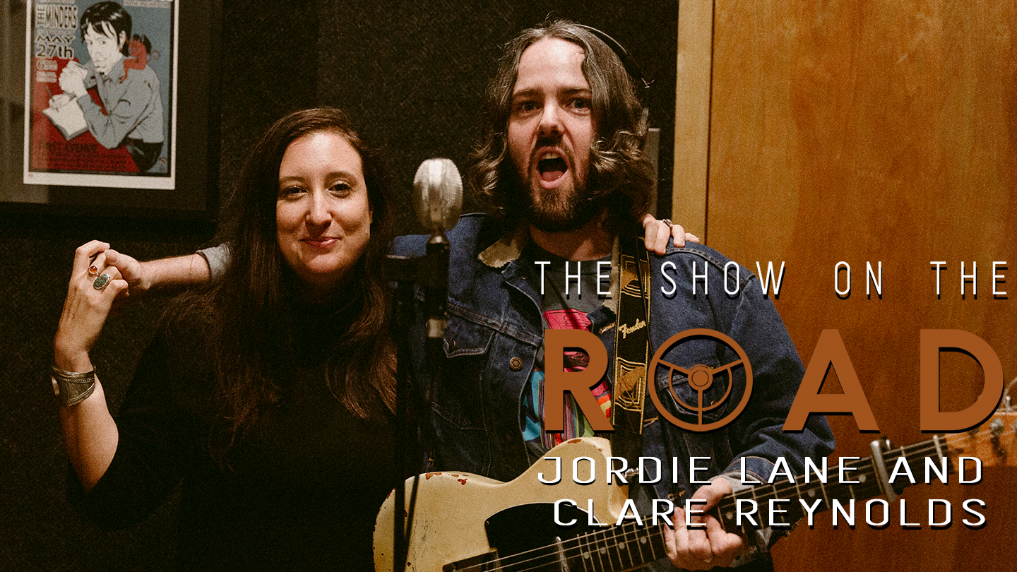 The Show On The Road - Jordie Lane and Clare Reynolds