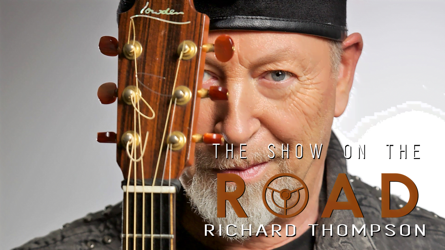 The Show On The Road - Richard Thompson