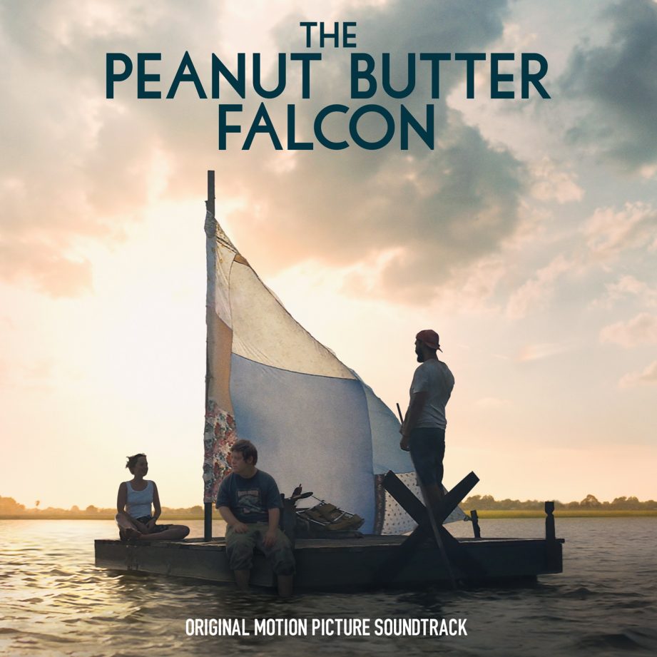 LISTEN: 'The Peanut Butter Falcon' Soundtrack