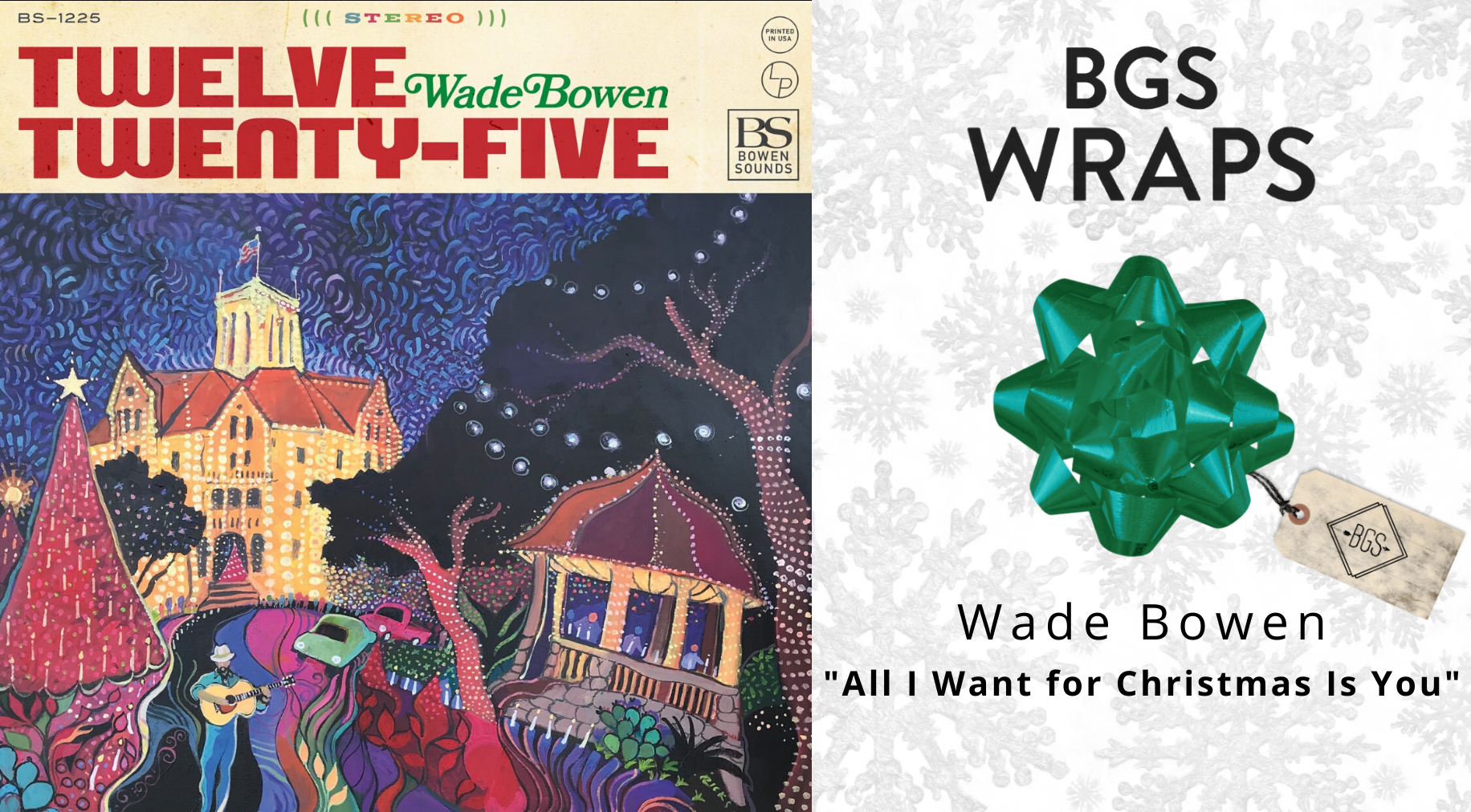 BGS WRAPS: Wade Bowen, “All I Want for Christmas Is You”