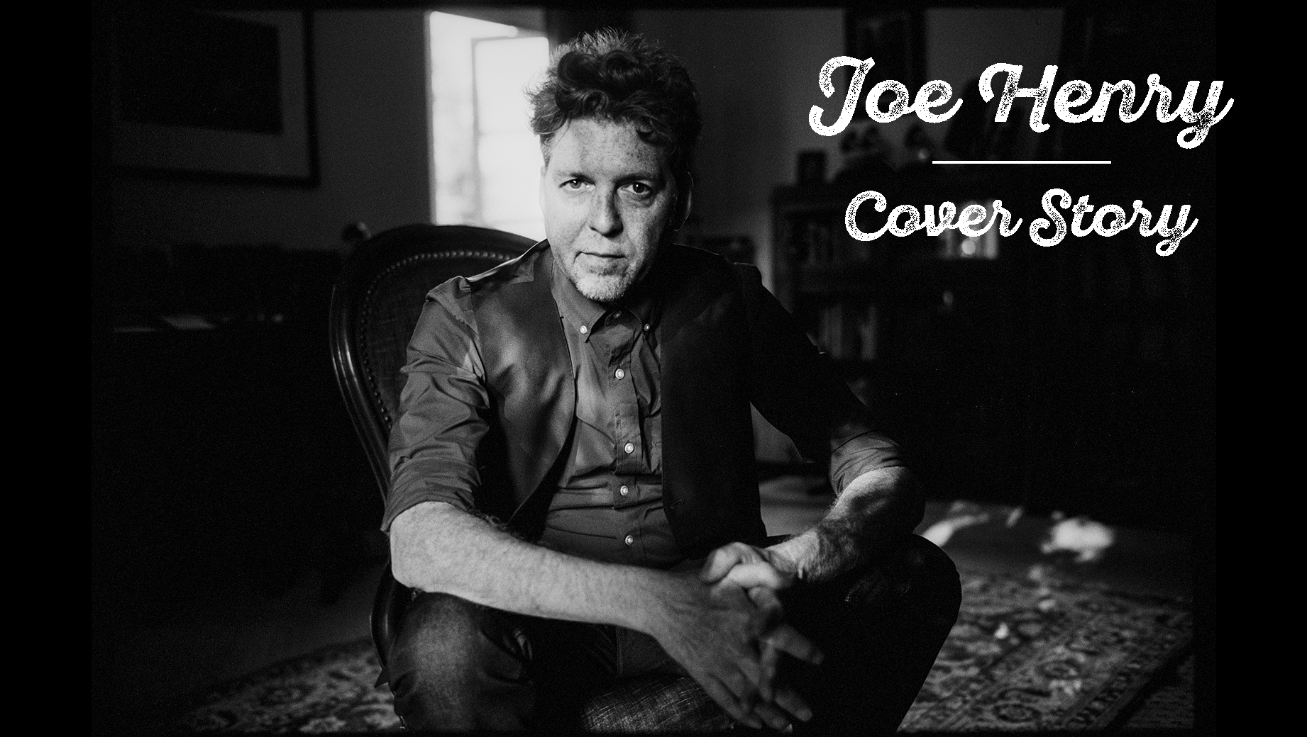Joe Henry Surrenders to the Song