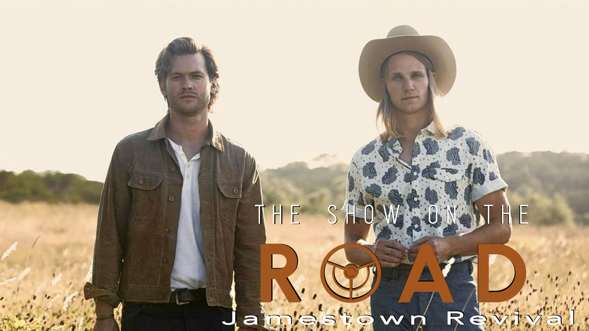The Show On The Road – Jamestown Revival