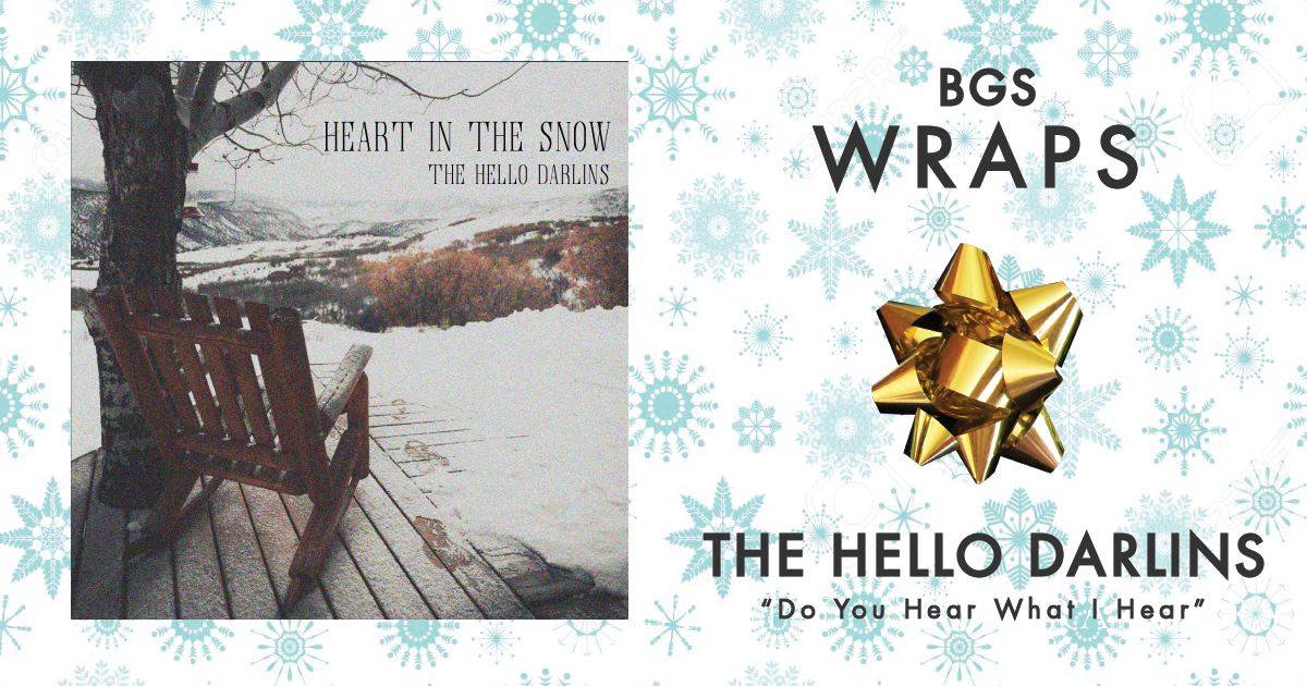 BGS Wraps: The Hello Darlins, 