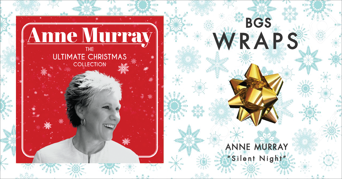 BGS Wraps: Anne Murray, 