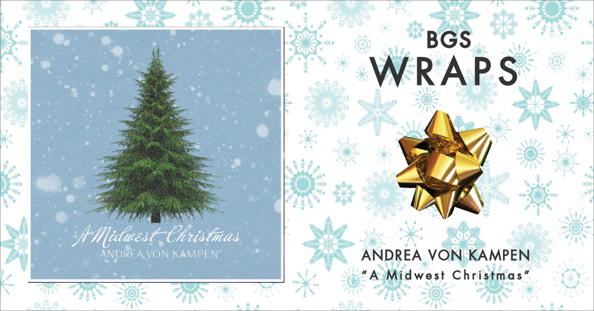 BGS Wraps: Andrea von Kampen, 