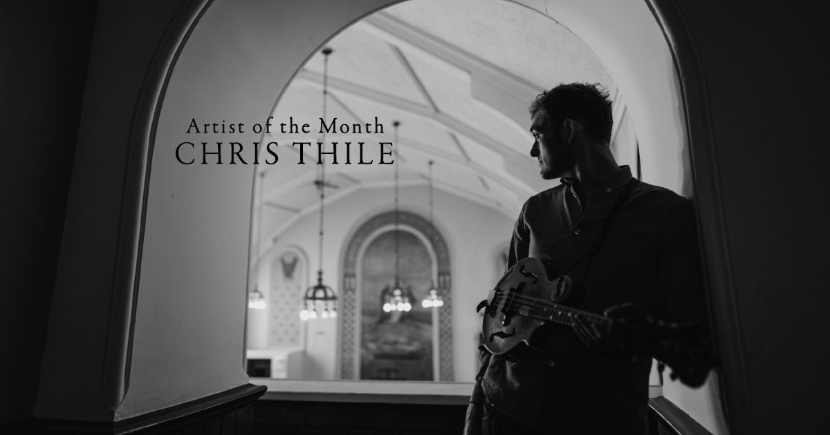 Artist of the Month: Chris Thile