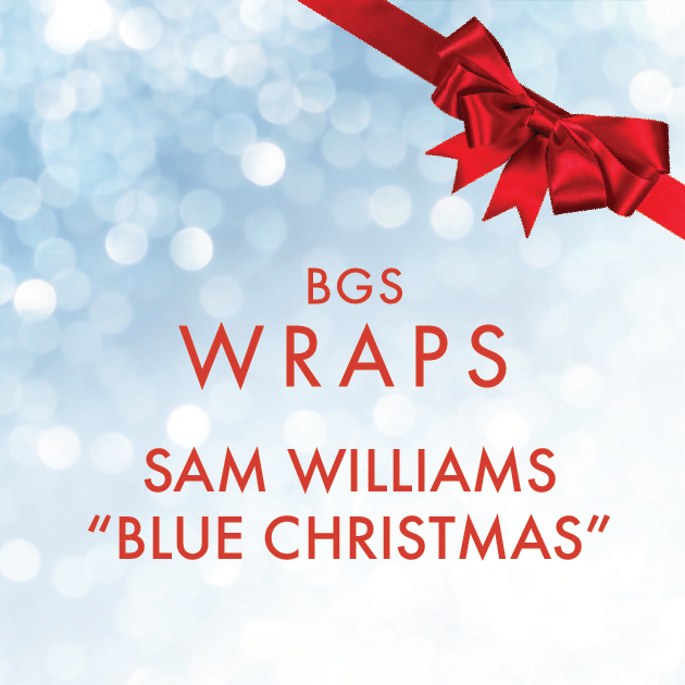 BGS Wraps: Sam Williams, 