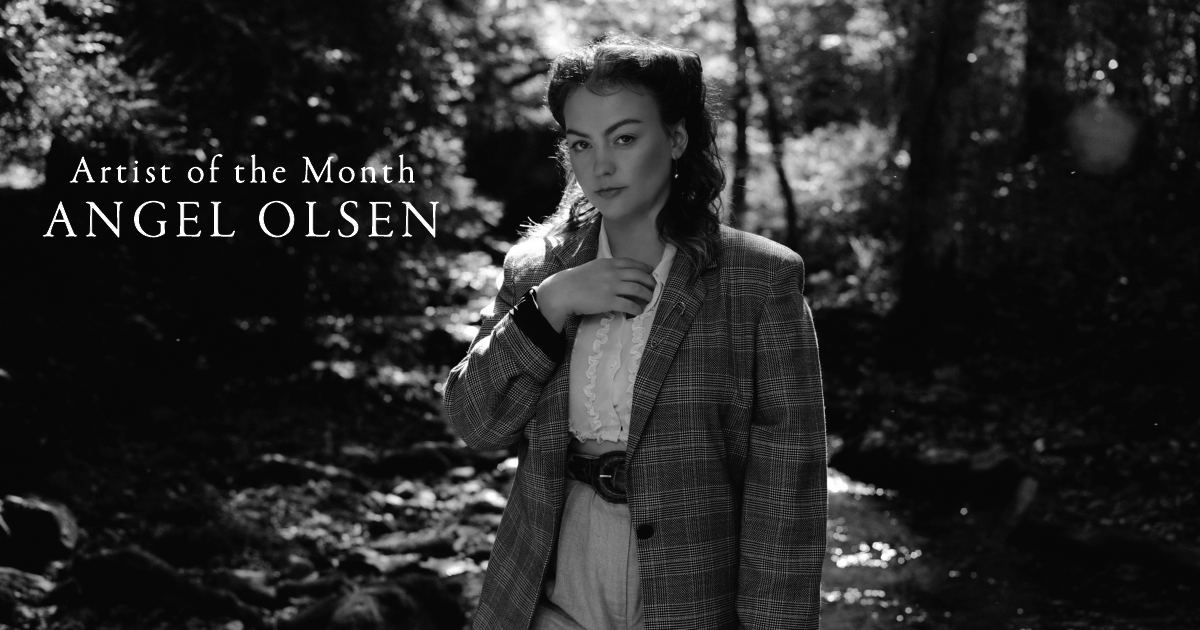 Artist of the Month: Angel Olsen