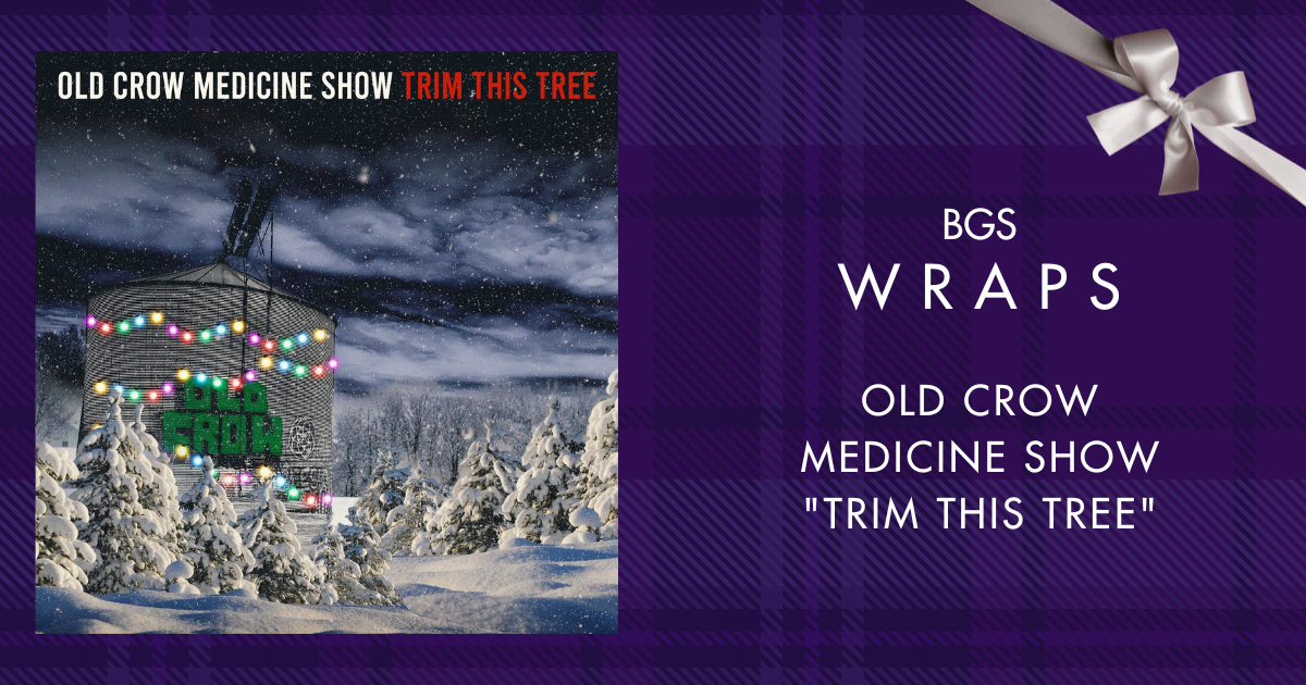 BGS Wraps: Old Crow Medicine Show, 