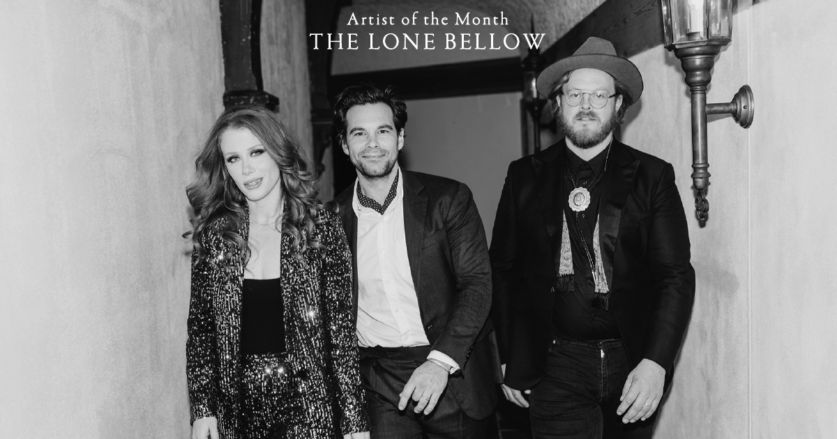 Artist of the Month: The Lone Bellow