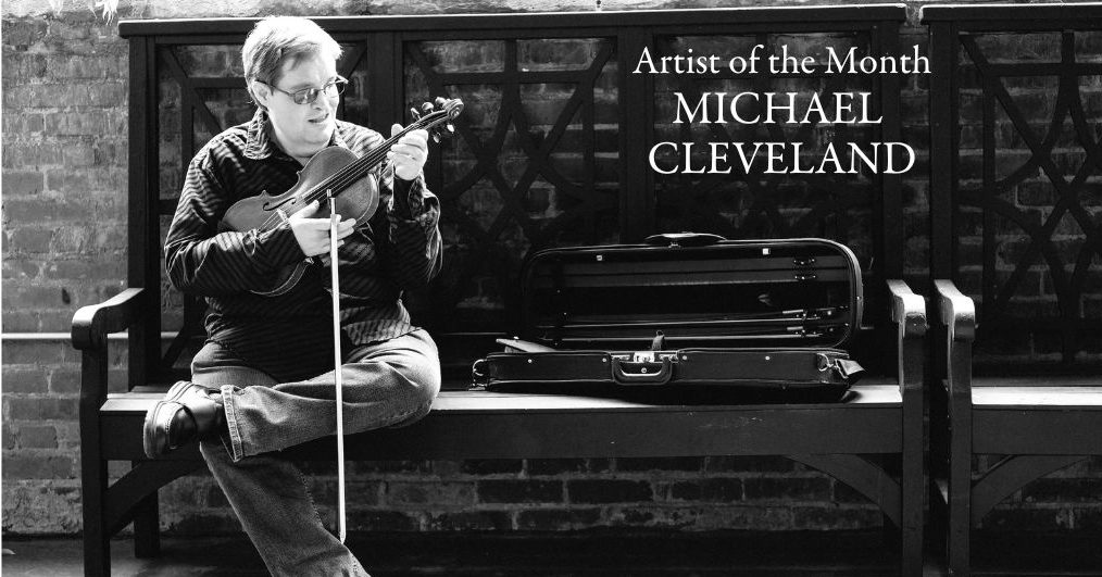 Artist of the Month: Michael Cleveland