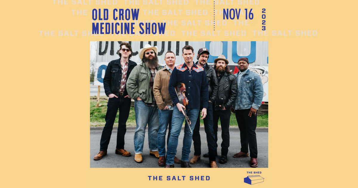 GIVEAWAY: Enter to Win Tickets to Old Crow Medicine Show @ The Salt Shed (Chicago) 11/16