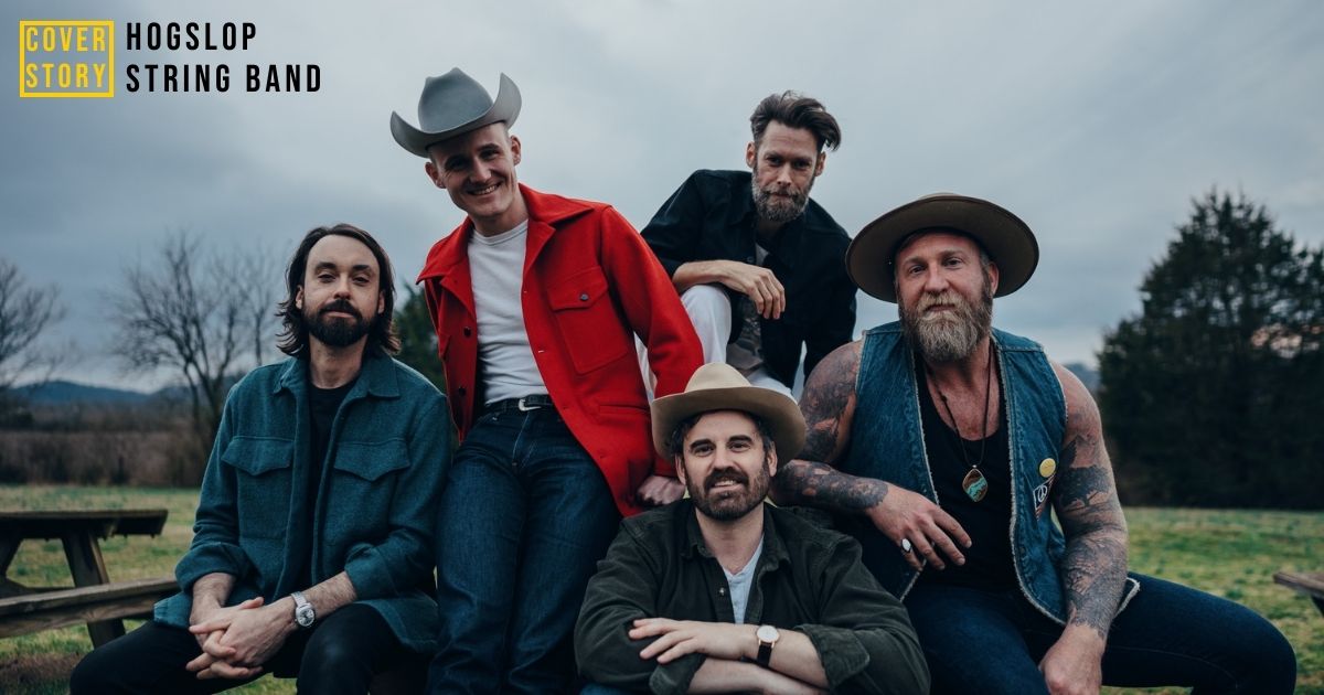 Cover Story: Hogslop String Band Went From “We Are Not A Band” To the Opry