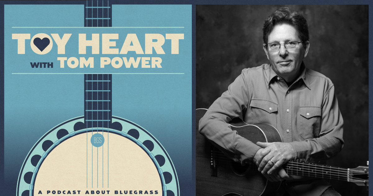 Tim O’Brien – Toy Heart: A Podcast About Bluegrass