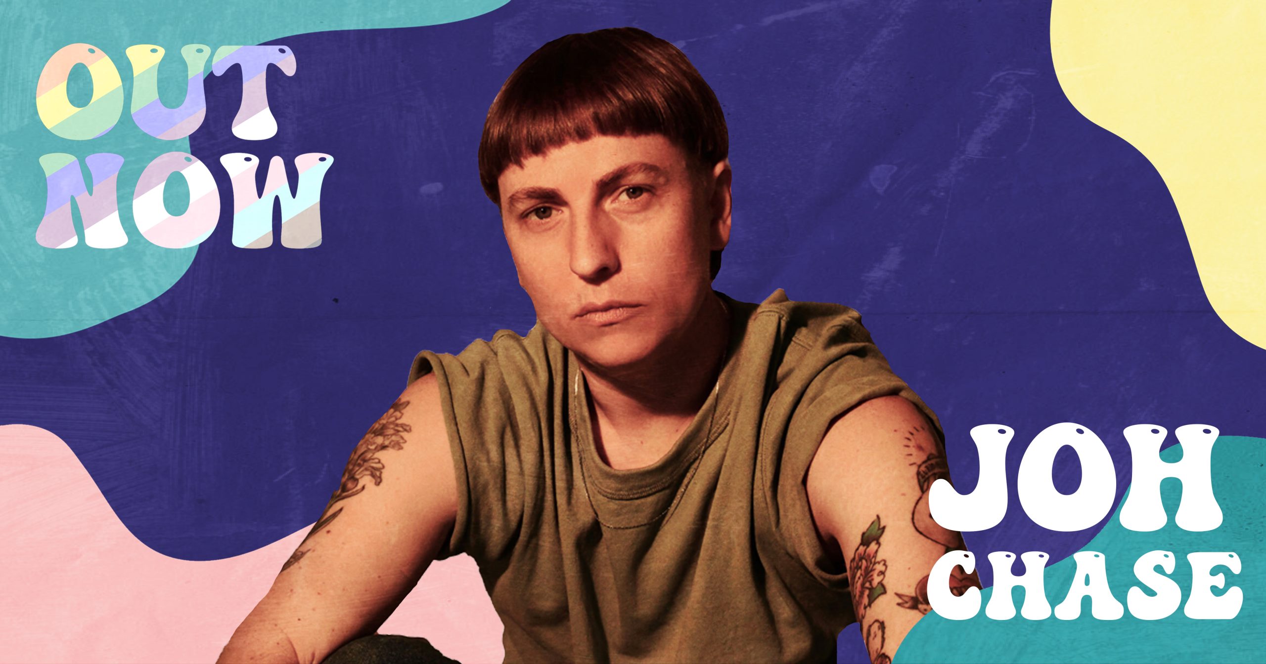 Out Now: Joh Chase