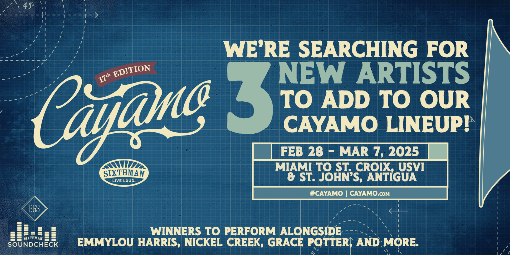 announcing-sixthman-soundcheck-your-act-could-join-the-cayamo-2025-lineup-the-bluegrass