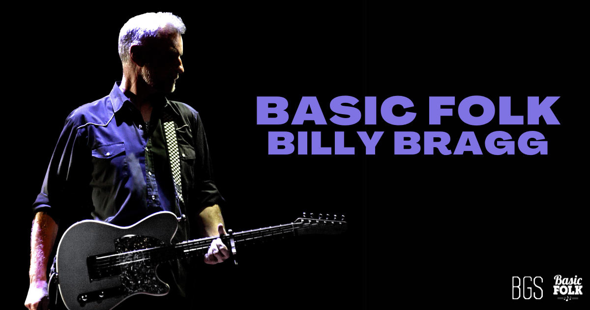 Basic Folk: Billy Bragg