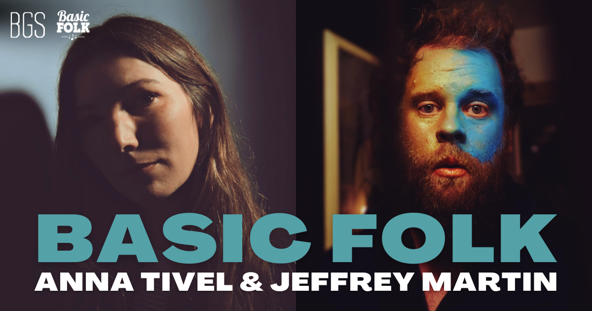 Basic Folk: Anna Tivel & Jeffrey Martin