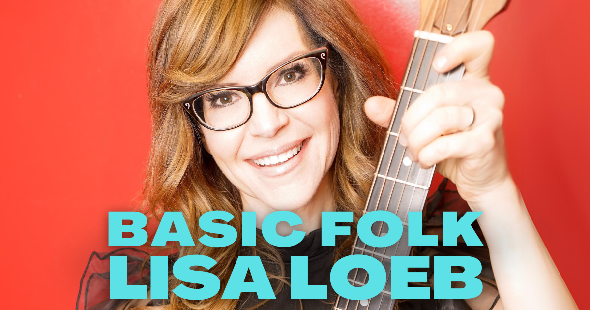 Basic Folk: Lisa Loeb