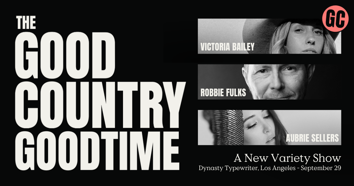 ANNOUNCING: The Good Country Goodtime, a New Variety Show, Debuts This Month