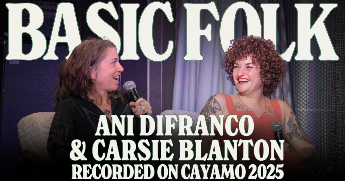 Basic Folk: Ani DiFranco & Carsie Blanton