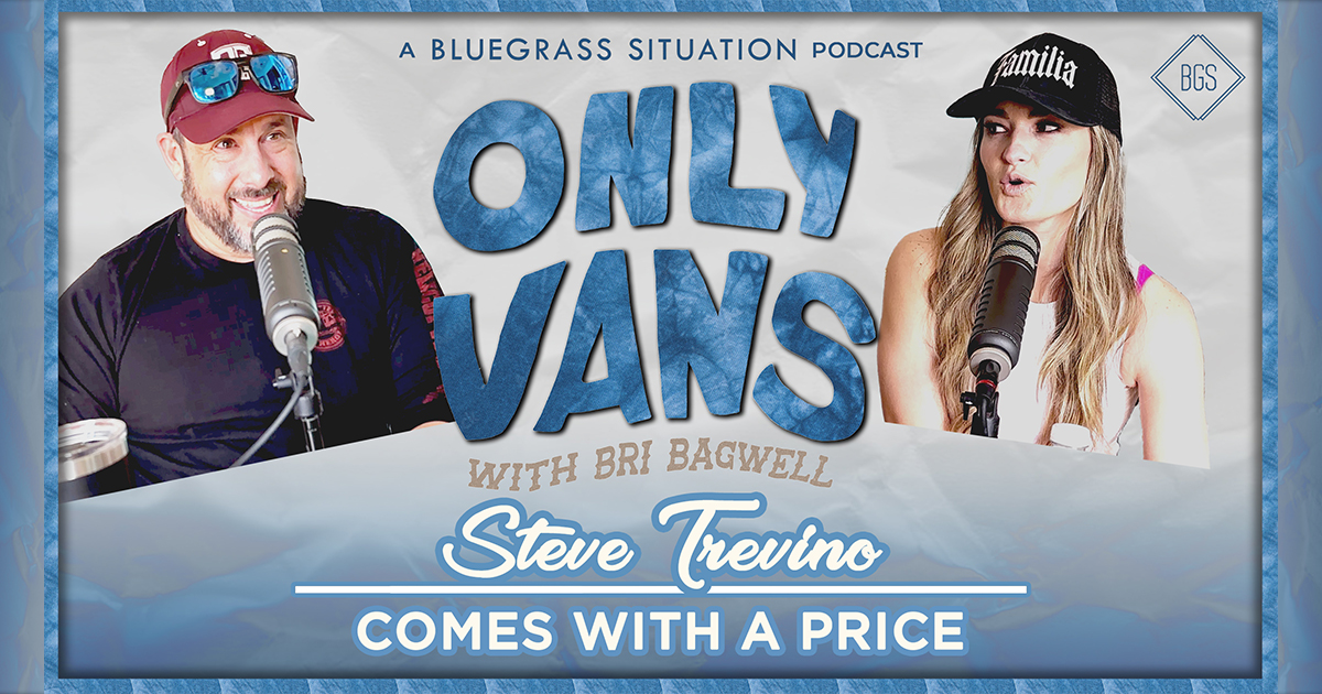 Steve Treviño on Only Vans with Bri Bagwell