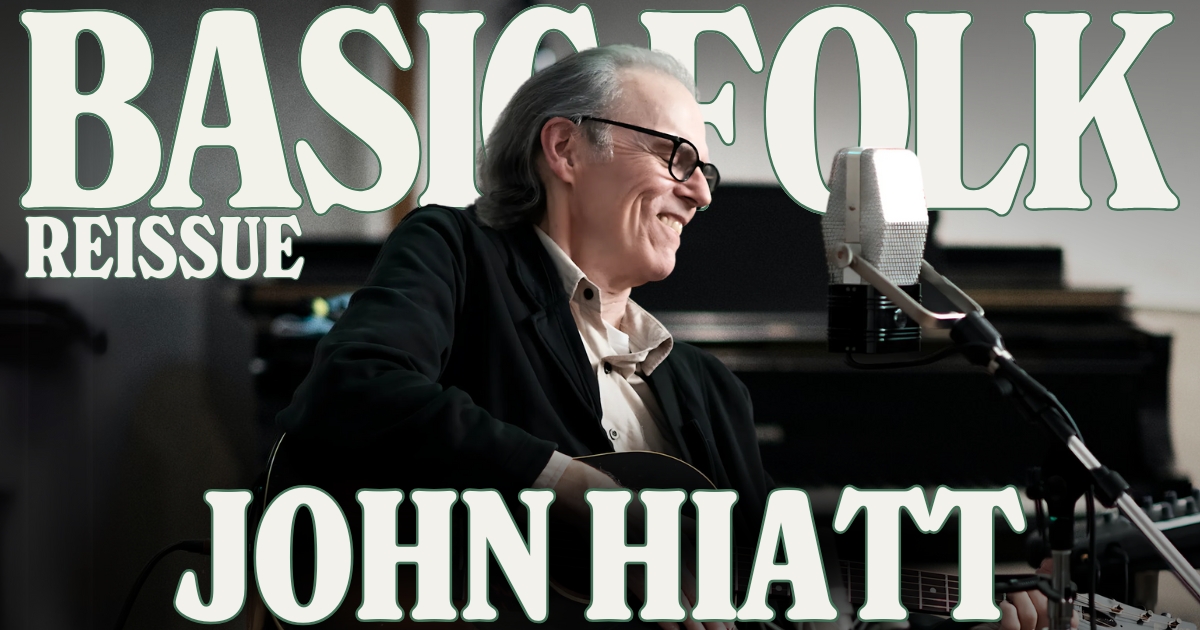 Basic Folk: John Hiatt (Reissue)