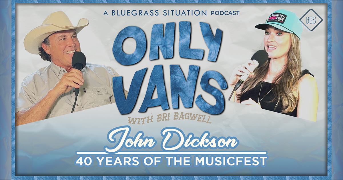 John Dickson on Only Vans with Bri Bagwell