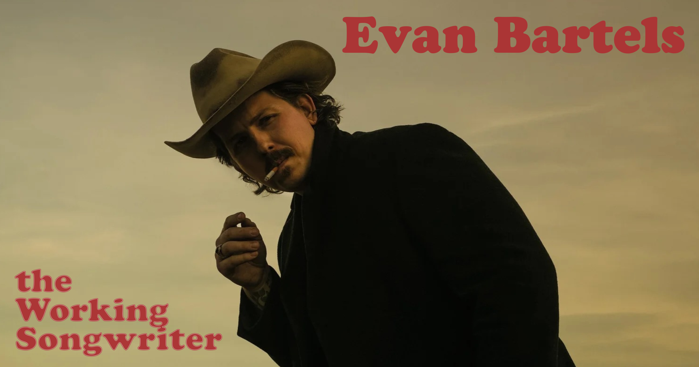The Working Songwriter: Evan Bartels