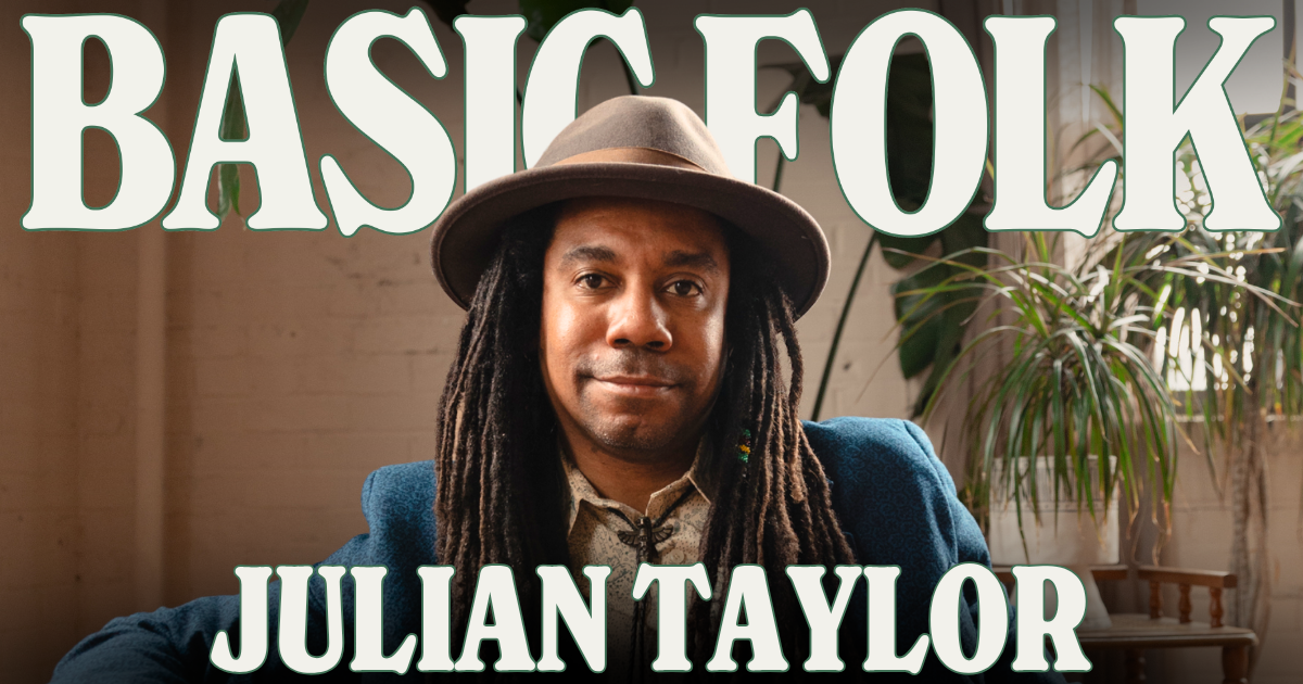 Basic Folk: Julian Taylor