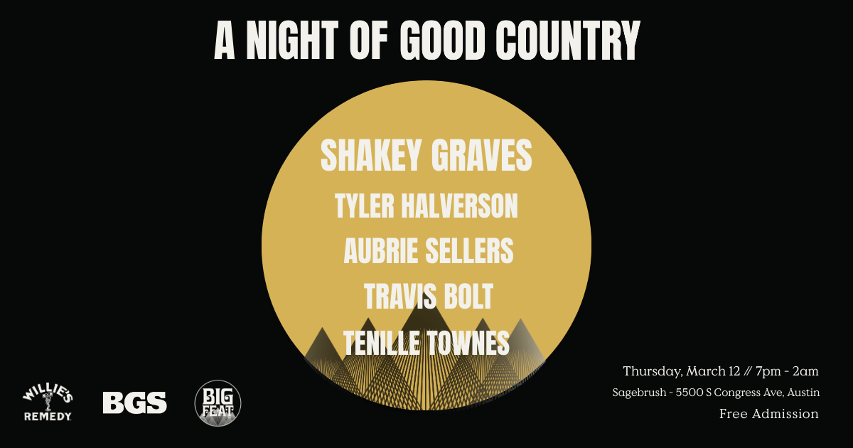 “A Night of Good Country” – SXSW Event at the Sagebrush (Austin, TX)
